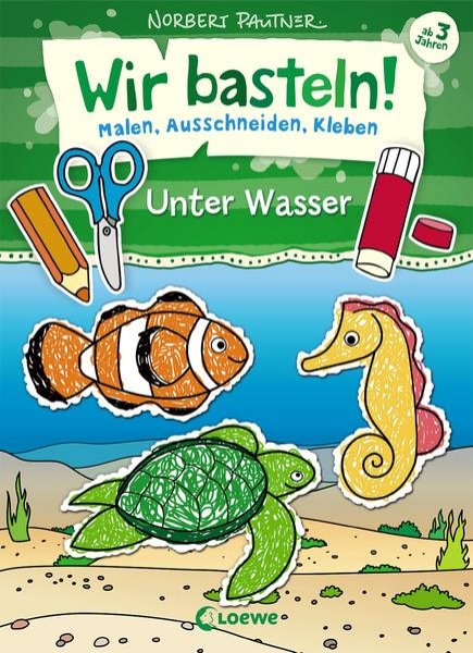 Bild zu Wir basteln! - Malen, Ausschneiden, Kleben - Unter Wasser