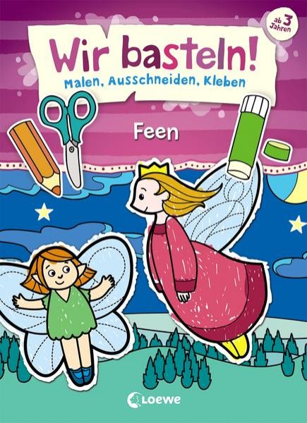 Bild zu Wir basteln! - Malen, Ausschneiden, Kleben - Feen