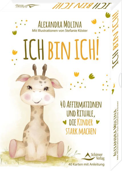 Bild zu Ich bin ich! - 40 Affirmationen und Rituale, die Kinder stark machen