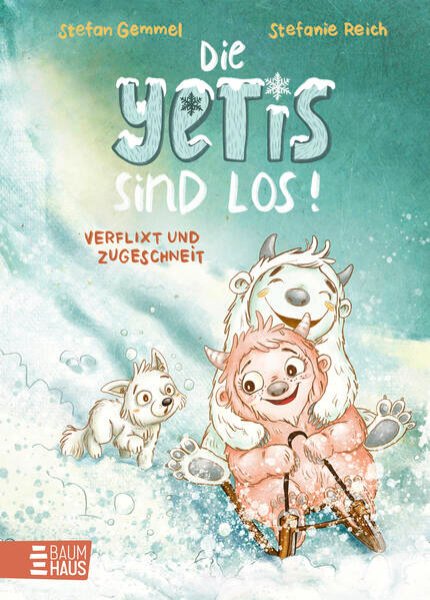 Bild zu Die Yetis sind los! - Verflixt und zugeschneit (Band 1)