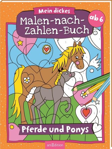 Bild zu Malen nach Zahlen : Mein dickes Malen-nach-Zahlen-Buch - Pferde und Ponys