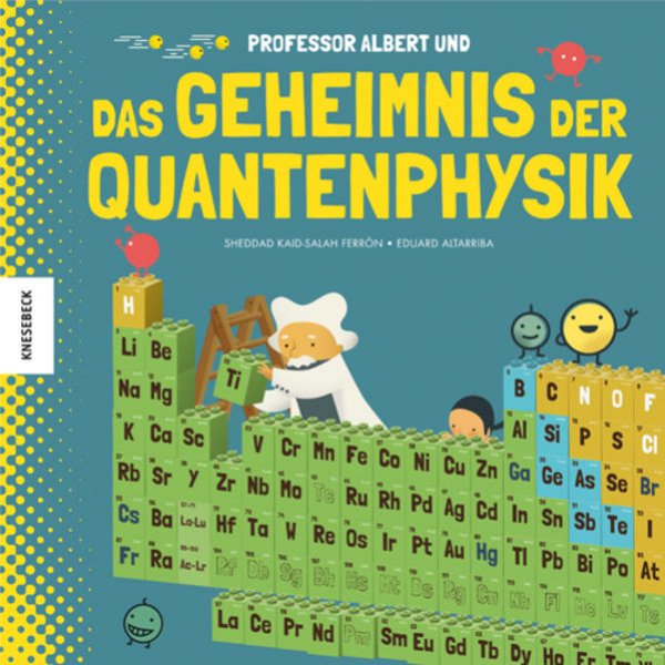 Bild zu Professor Albert und das Geheimnis der Quantenphysik