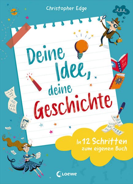 Bild zu Deine Idee, deine Geschichte - In 12 Schritten zum eigenen Buch