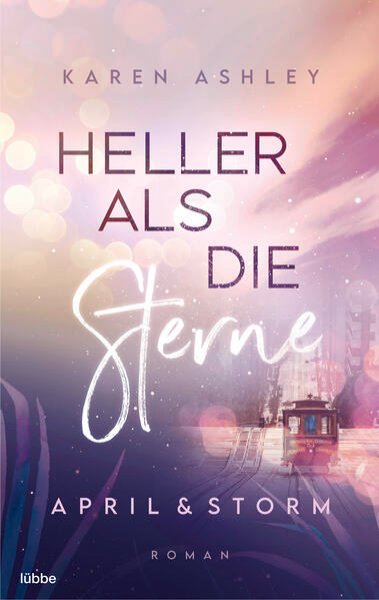 Bild zu April & Storm - Heller als die Sterne