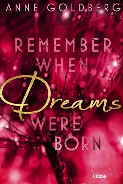 Bild zu Remember when Dreams were born