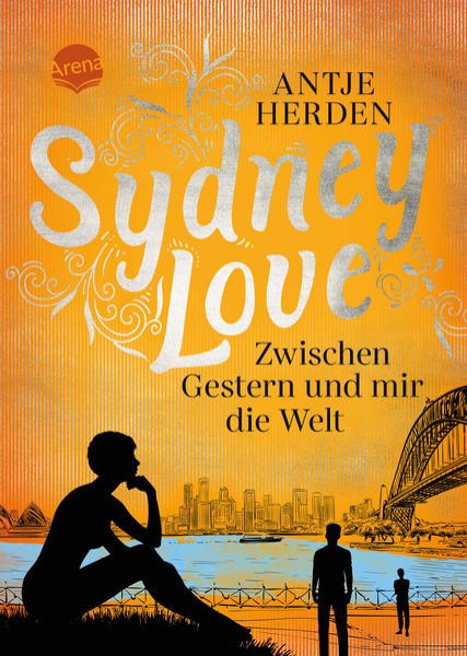 Bild zu Sydney Love. Zwischen Gestern und mir die Welt