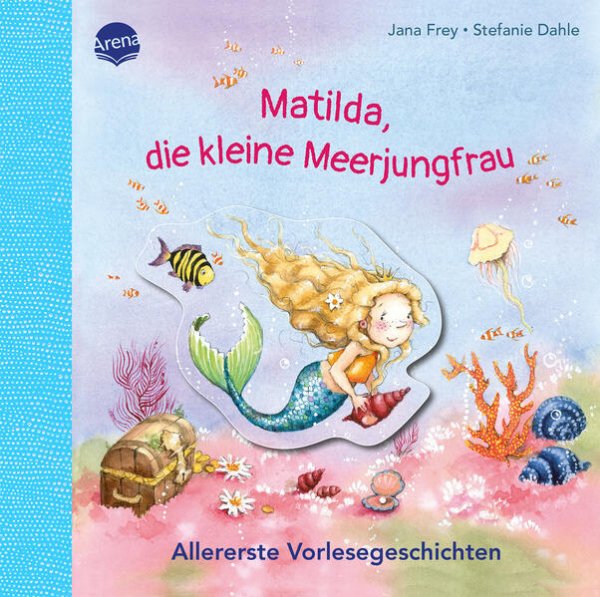 Bild zu Matilda, die kleine Meerjungfrau. Allererste Vorlesegeschichten