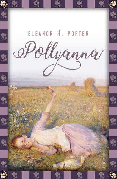 Bild zu Eleanor H. Porter, Pollyanna