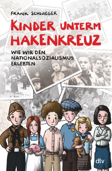 Bild zu Kinder unterm Hakenkreuz - Wie wir den Nationalsozialismus erlebten