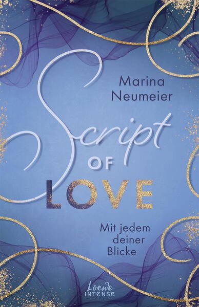 Bild zu Script of Love - Mit jedem deiner Blicke (Love-Trilogie, Band 2)