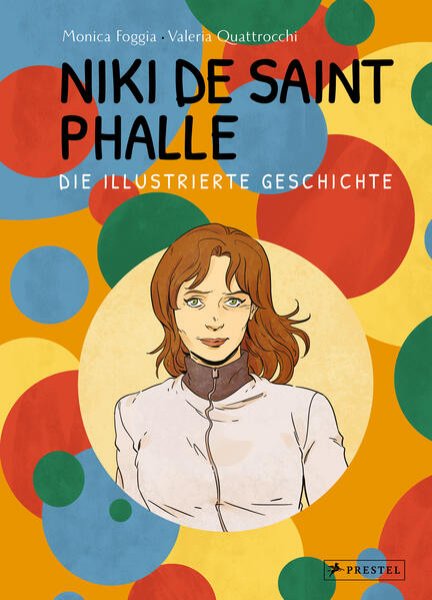 Bild zu Niki de Saint Phalle - Die illustrierte Geschichte