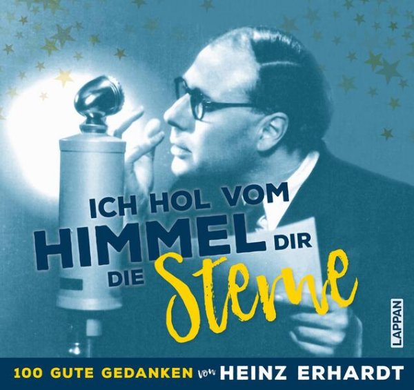 Bild zu Heinz Erhardt: Ich hol vom Himmel dir die Sterne!