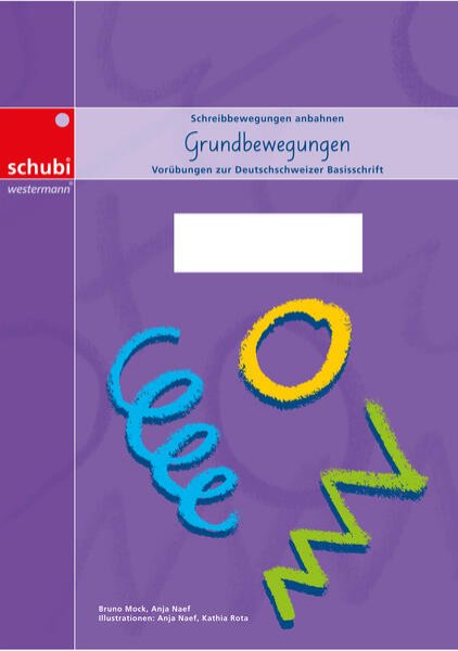 Bild zu Grundbewegungen zur Deutschschweizer Basisschrift - A4