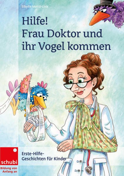 Bild zu Hilfe! Frau Doktor und ihr Vogel kommen. 1./2. SJ.