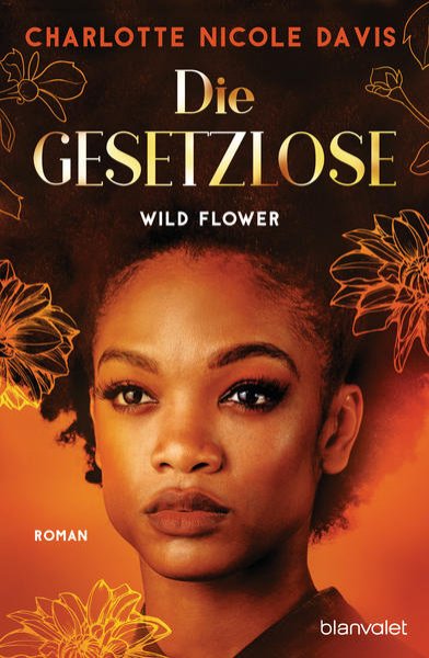 Bild zu Wild Flower - Die Gesetzlose