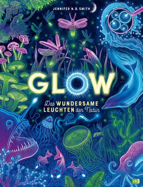 Bild zu Glow - Das wundersame Leuchten der Natur