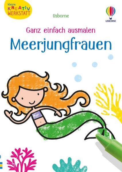 Bild zu Kleine Kreativ-Werkstatt - Ganz einfach ausmalen: Meerjungfrauen