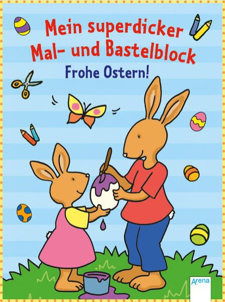 Bild zu Mein superdicker Mal- und Bastelblock. Frohe Ostern!