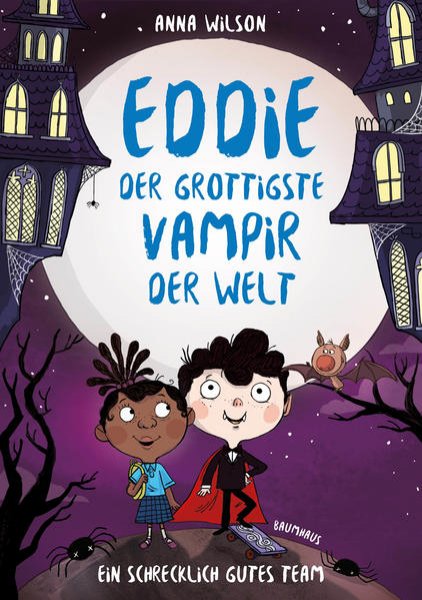 Bild zu Eddie, der grottigste Vampir der Welt - Ein schrecklich gutes Team