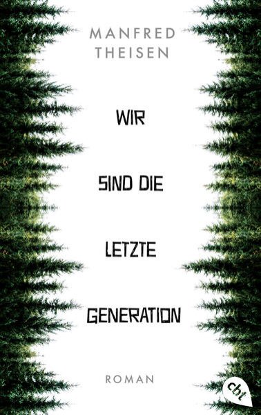 Bild zu Wir sind die letzte Generation