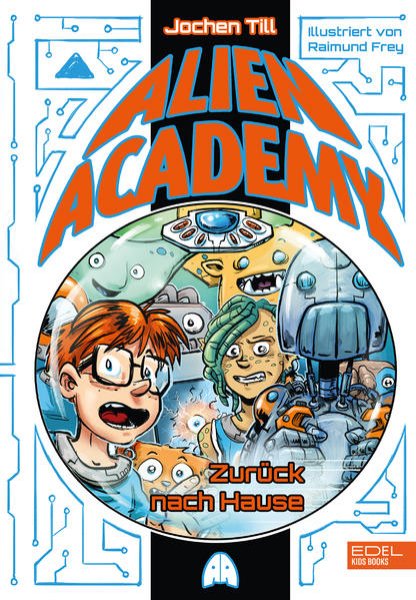 Bild zu Alien Academy (Band 3) - zurück nach Hause