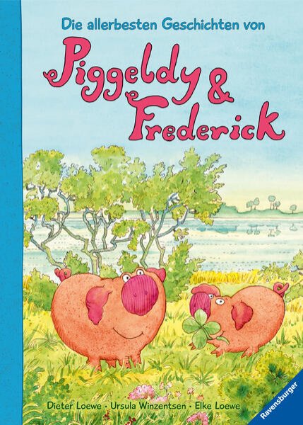 Bild zu Die allerbesten Geschichten von Piggeldy und Frederick - Kinderbuch ab 3 Jahre, Vorlesebuch