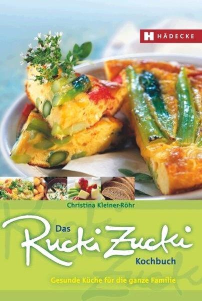 Bild zu Das Rucki-Zucki-Kochbuch