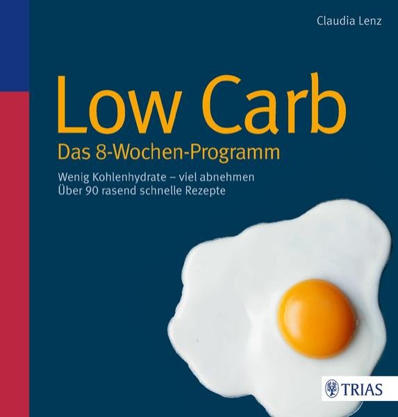 Bild zu Low Carb - Das 8-Wochen-Programm