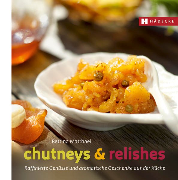 Bild zu Chutneys & Relishes