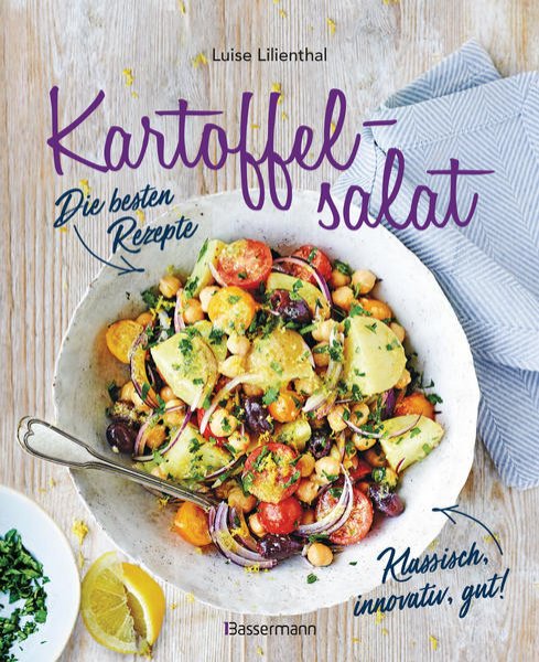 Bild zu Kartoffelsalat - Die besten Rezepte - klassisch, innovativ, gut! 34 neue und traditionelle Variationen