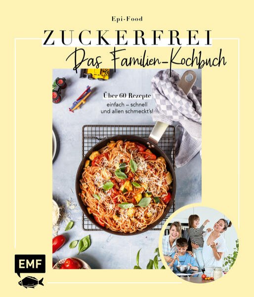 Bild zu Zuckerfrei - Das Familien-Kochbuch