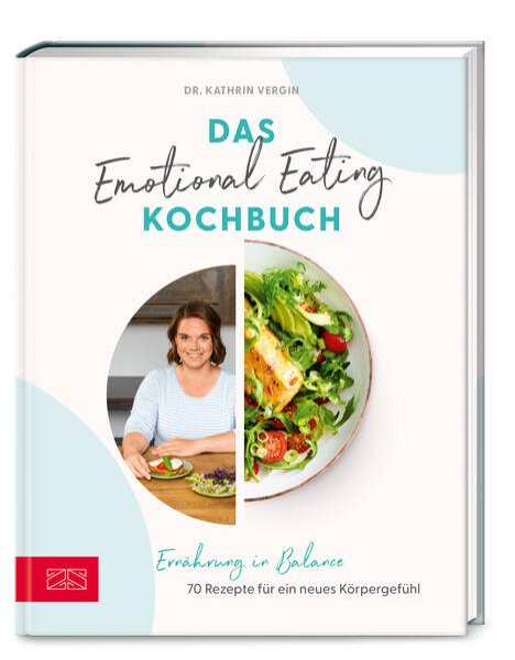 Bild zu Das Emotional Eating Kochbuch