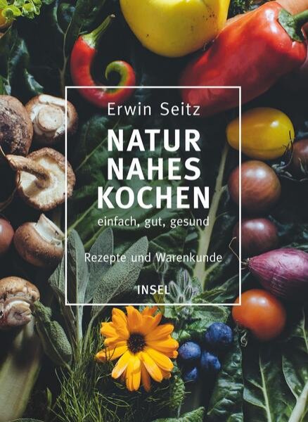 Bild zu Naturnahes Kochen - einfach, gut, gesund