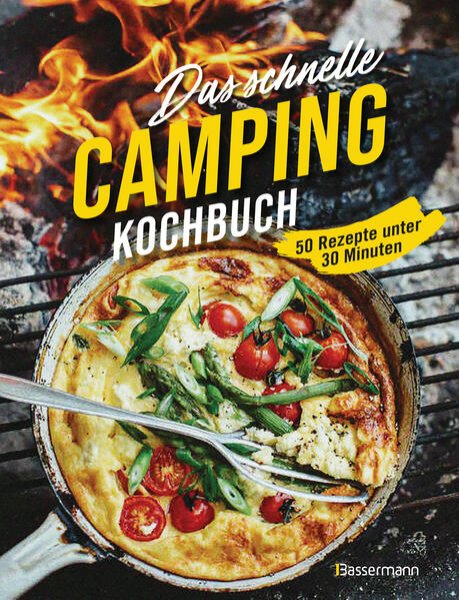 Bild zu Das schnelle Camping Kochbuch. 50 Rezepte unter 30 Minuten