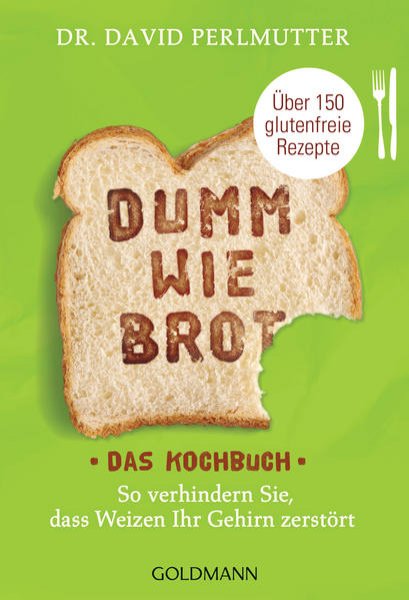 Bild zu Dumm wie Brot - Das Kochbuch