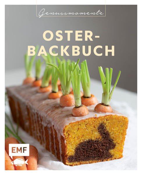 Bild zu Genussmomente: Oster-Backbuch