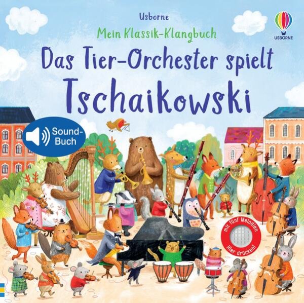 Bild zu Mein Klassik-Klangbuch: Das Tier-Orchester spielt Tschaikowski