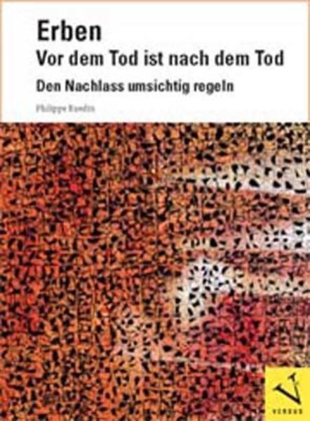 Bild zu Erben: Vor dem Tod ist nach dem Tod