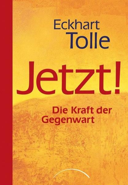 Bild zu Jetzt! Die Kraft der Gegenwart