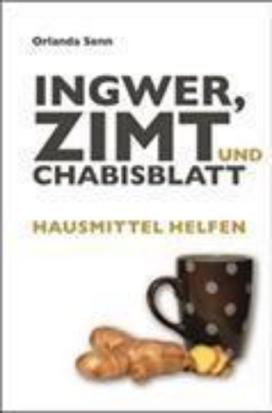 Bild von Ingwer, Zimt und Chabisblatt