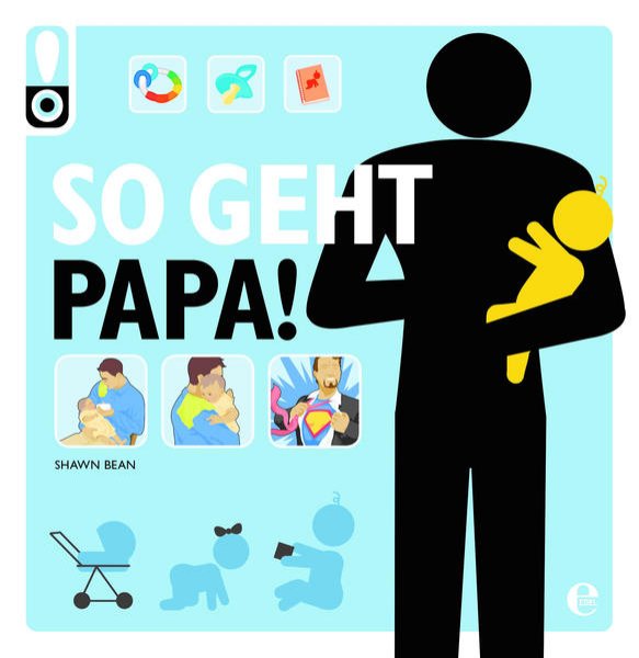 Bild zu So geht Papa!