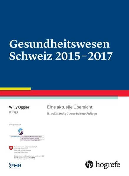 Bild zu Gesundheitswesen Schweiz 2015-2017