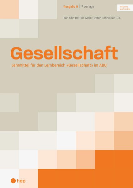 Bild zu Gesellschaft Ausgabe B (Print inkl. digitales Lehrmittel)