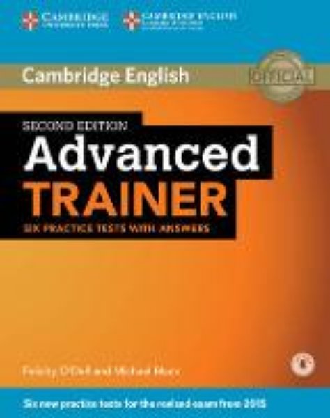 Bild von Cambridge English. Advanced Trainer. Six Practice Tests with Answers with Audio