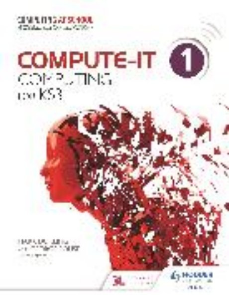 Bild von Compute-IT: Student's Book 1 - Computing for KS3