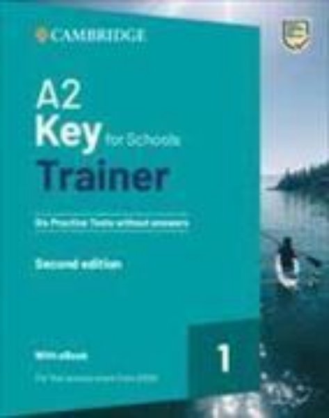 Bild von A2 key for Schools Trainer 1 For the revised exam from 2020 / Six Practice Tests without answers