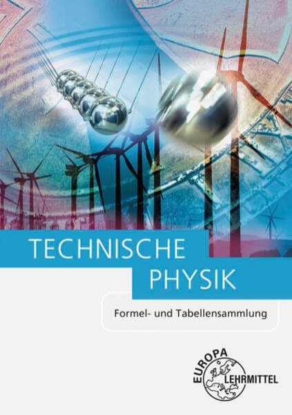 Bild zu Technische Physik Formel- und Tabellensammlung