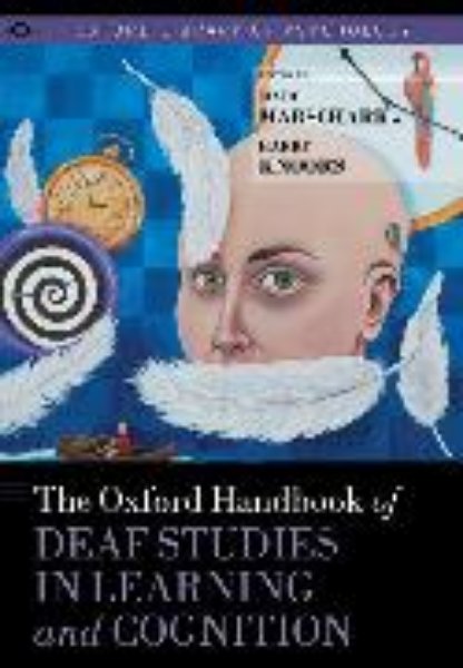 Bild von The Oxford Handbook of Deaf Studies in Learning and Cognition