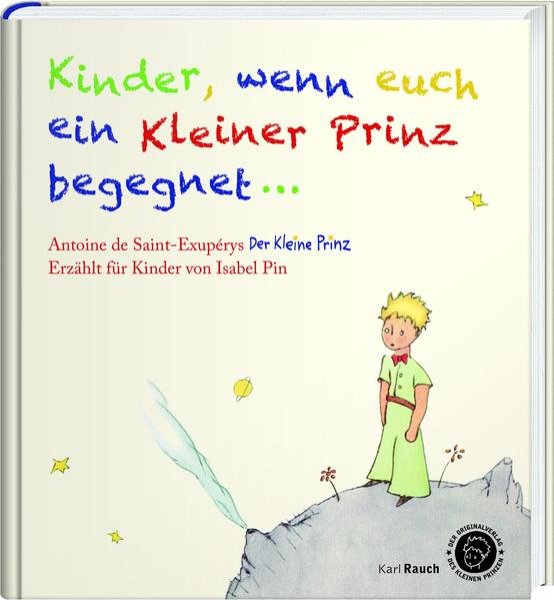 Bild zu Kinder, wenn Euch ein Kleiner Prinz begegnet