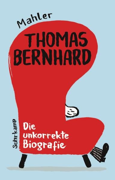 Bild zu Thomas Bernhard. Die unkorrekte Biografie